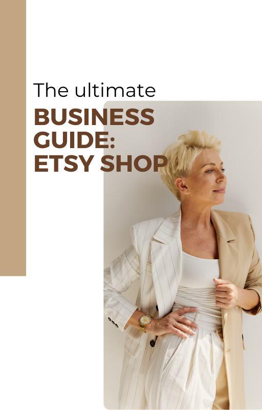 The Ultimate Business Guide: Etsy Shop